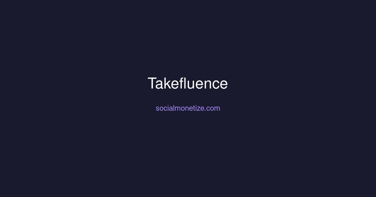Takefluence